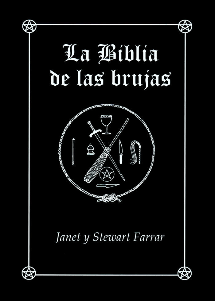 La Biblia de las Brujas - Janet y Stewart Farrar