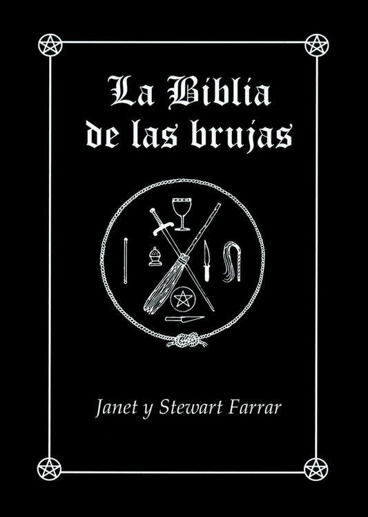 La Biblia de las Brujas - Janet y Stewart Farrar